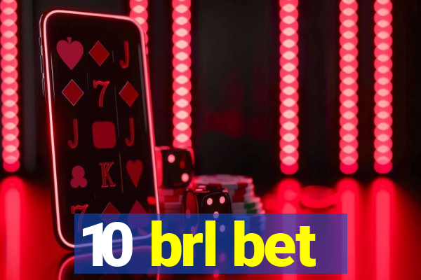 10 brl bet