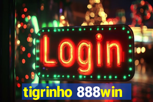 tigrinho 888win