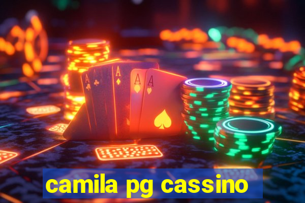 camila pg cassino