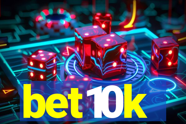 bet10k