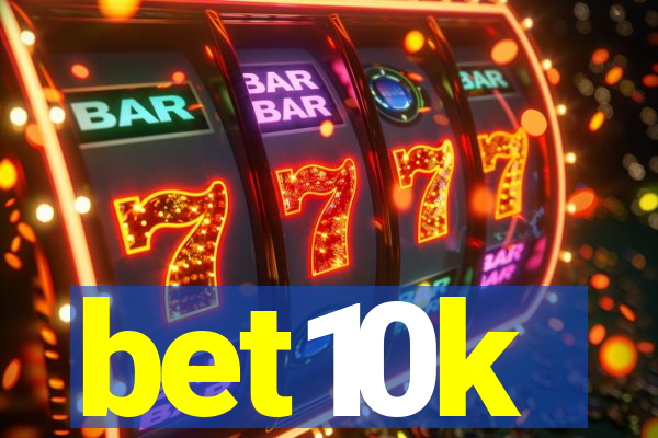 bet10k