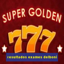 resultados exames delboni