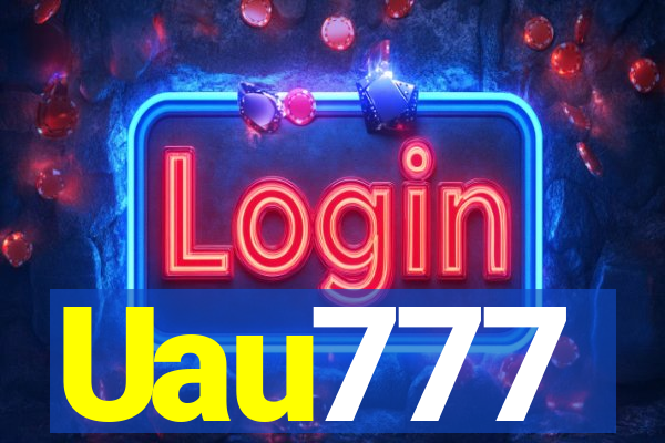 Uau777