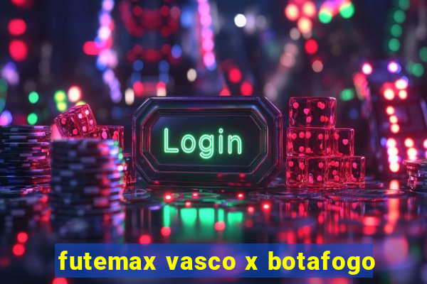 futemax vasco x botafogo