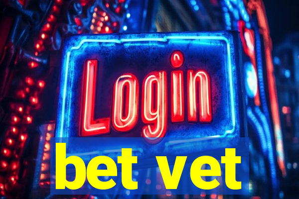 bet vet