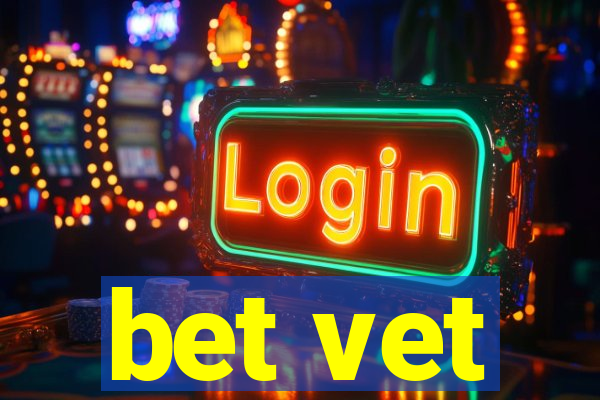 bet vet