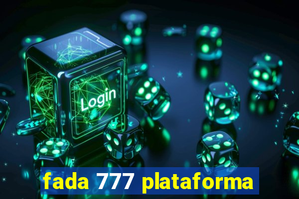 fada 777 plataforma