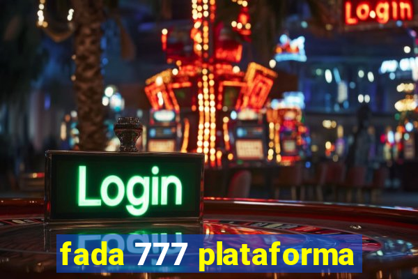 fada 777 plataforma