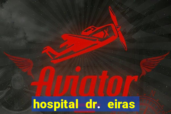 hospital dr. eiras em botafogo