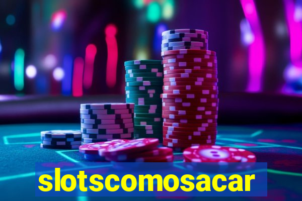 slotscomosacar