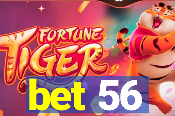 bet 56