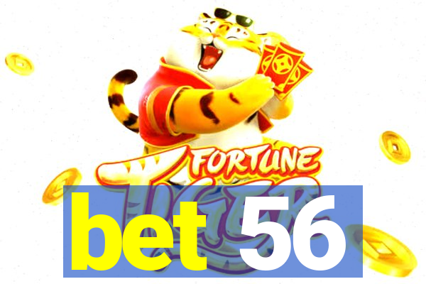 bet 56