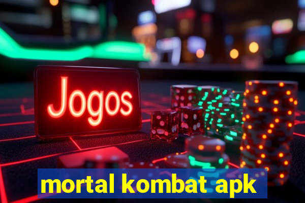 mortal kombat apk