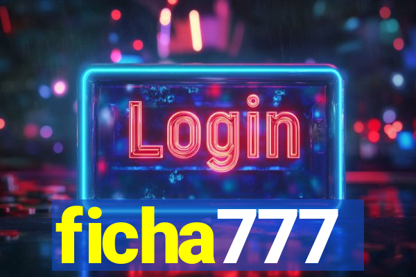 ficha777