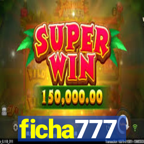 ficha777