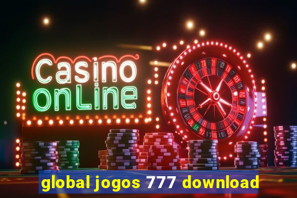 global jogos 777 download