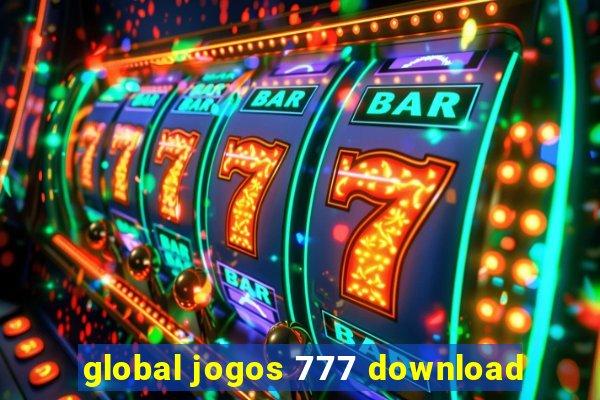 global jogos 777 download