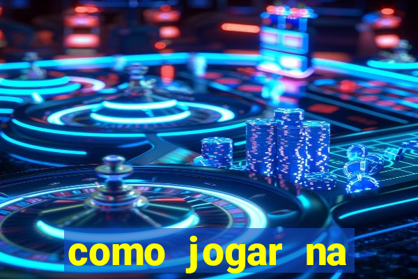 como jogar na plataforma do tigre