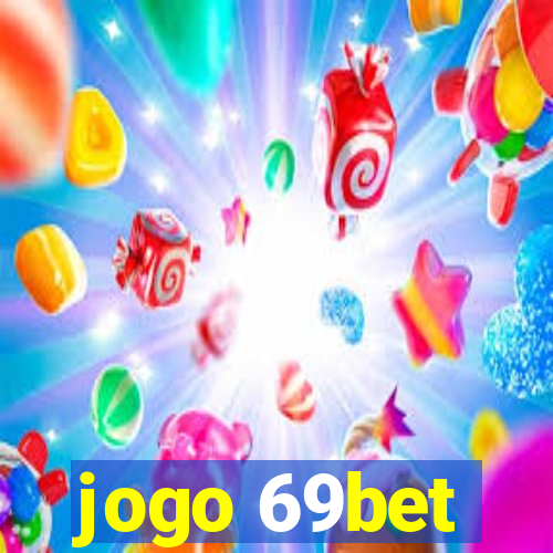 jogo 69bet