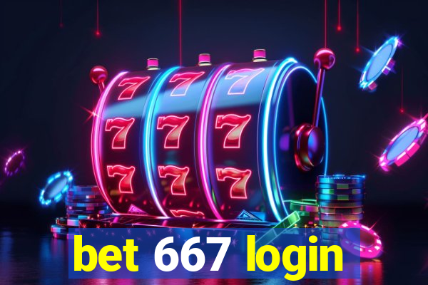 bet 667 login