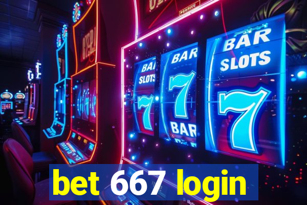 bet 667 login