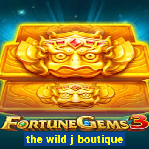 the wild j boutique