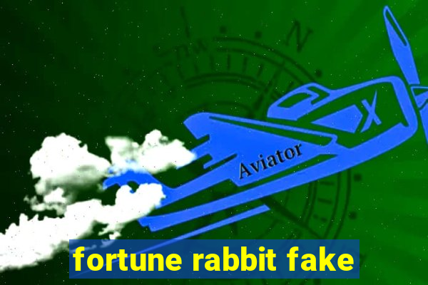 fortune rabbit fake