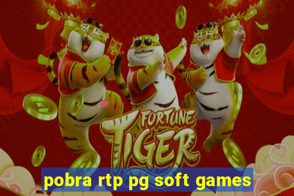 pobra rtp pg soft games