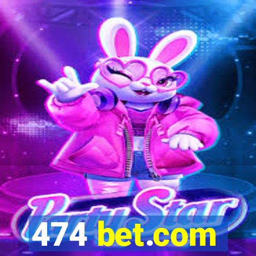 474 bet.com