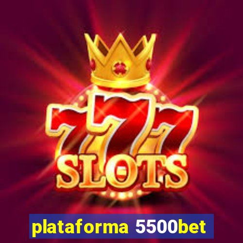 plataforma 5500bet