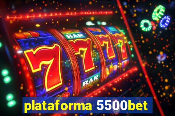 plataforma 5500bet