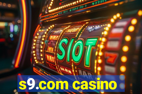 s9.com casino