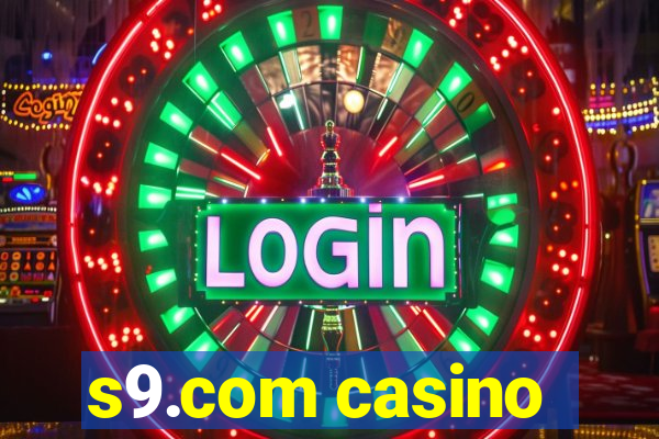 s9.com casino