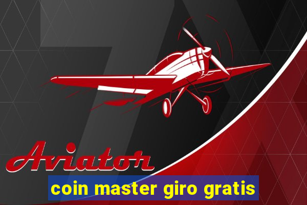 coin master giro gratis