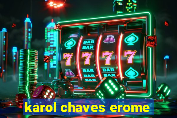 karol chaves erome