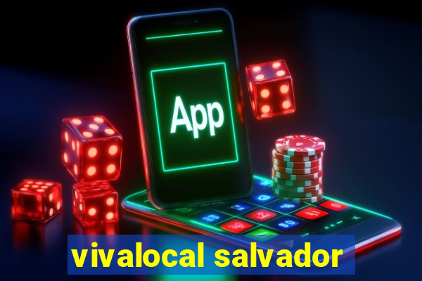 vivalocal salvador