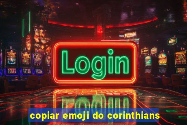 copiar emoji do corinthians