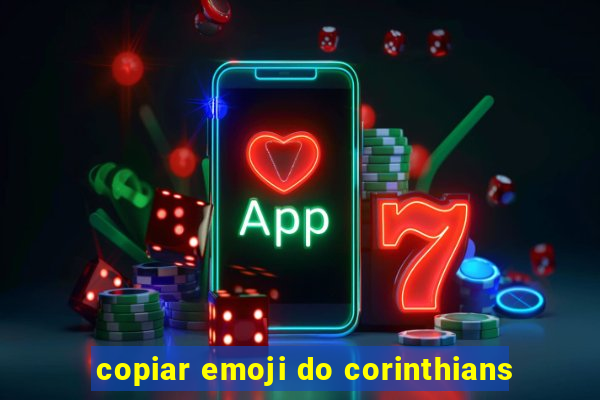 copiar emoji do corinthians