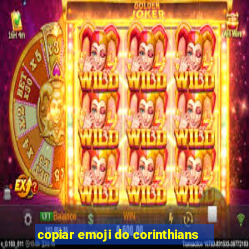 copiar emoji do corinthians