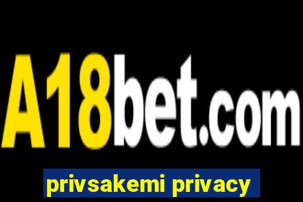 privsakemi privacy