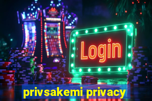 privsakemi privacy