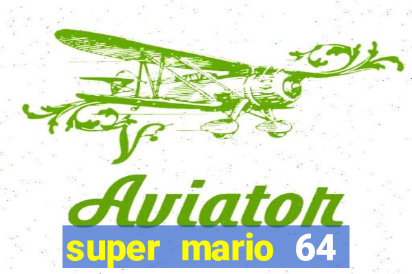 super mario 64 beta jogar