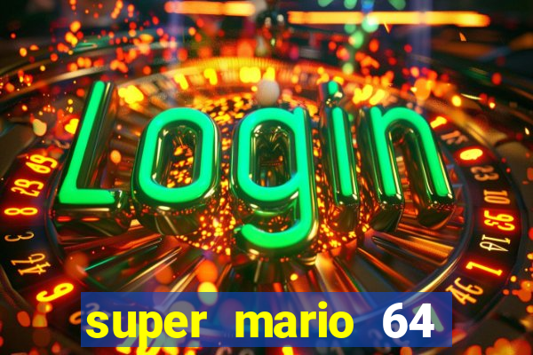 super mario 64 beta jogar