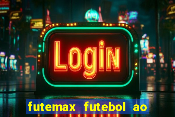 futemax futebol ao vivo brasil