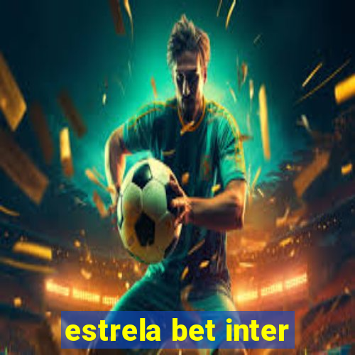 estrela bet inter