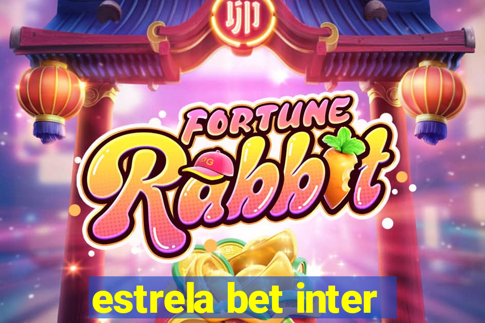 estrela bet inter