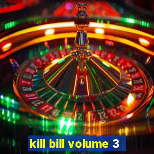 kill bill volume 3