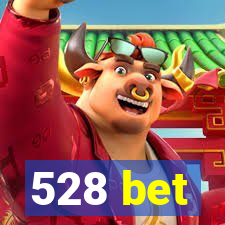 528 bet