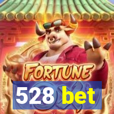 528 bet