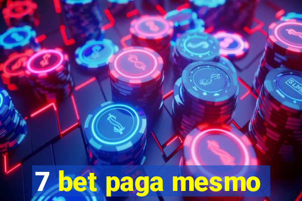 7 bet paga mesmo